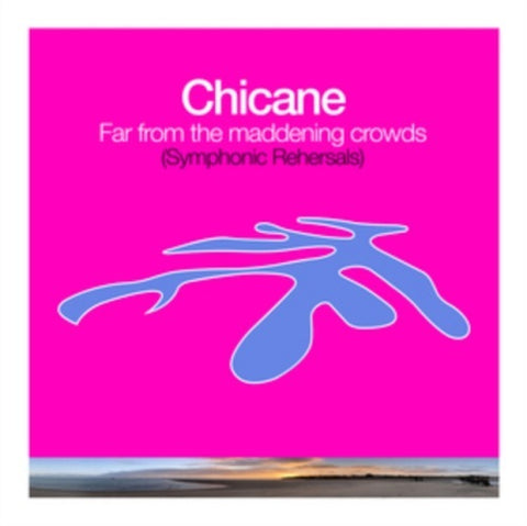 Chicane Far From The Maddening Crowds Symphonic Rehearsals New CD