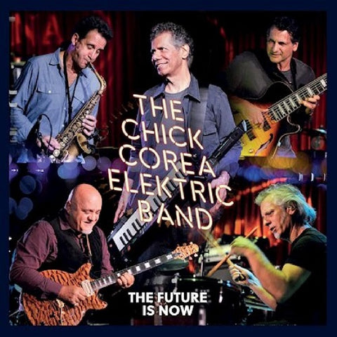 Chick Corea Elektric Band Future is Now 2 Disc New CD