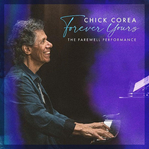Chick Corea Forever Yours New CD Presale