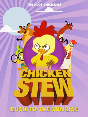 Chicken Stew Rush To The Sunrise New DVD
