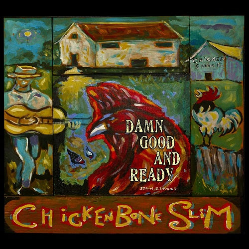 Chickenbone Slim Damn Good and Ready & New CD