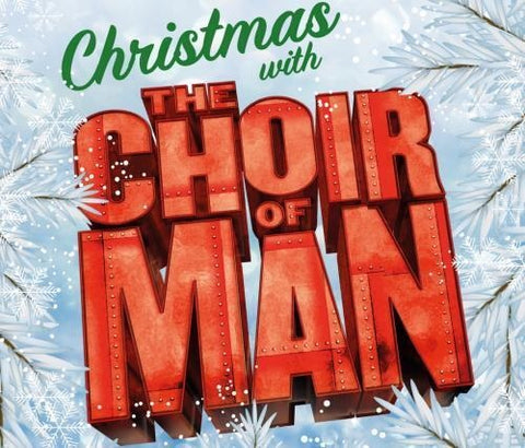 CHOIR OF MAN Christmas With The Choir Of Man New CD