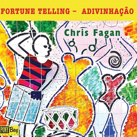 Chris Fagan Fortune Telling Adivinhacao New CD Presale