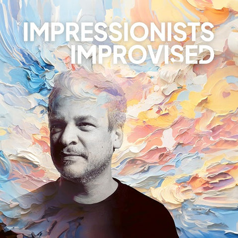 Chris Gall Impressionists Improvised New CD Presale