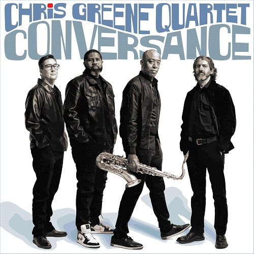 Chris Greene Quartet Conversance New CD