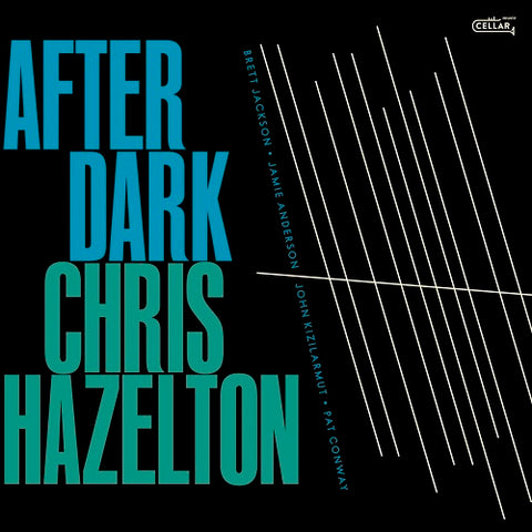 Chris Hazelton After Dark New CD