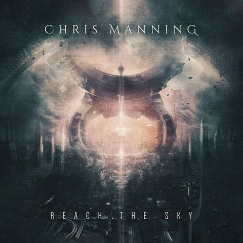 Chris Manning Reach the Sky New CD