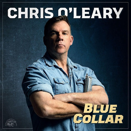 Chris O'Leary Blue Collar O Leary New CD Presale