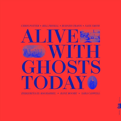 Chris Potter Alive With Ghosts Today New CD Presale