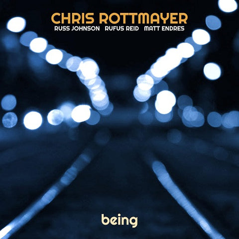 Chris Rottmayer Being New CD