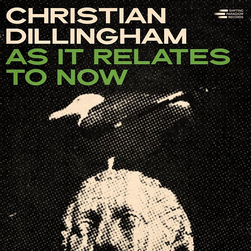 Christian Dillingham As It Relates to Now New CD Presale
