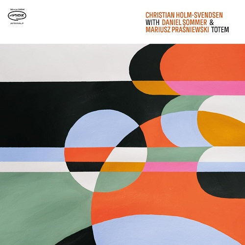 Christian Holm Svendsen Daniel Sommer Mariusz Prasniewski Totem New CD
