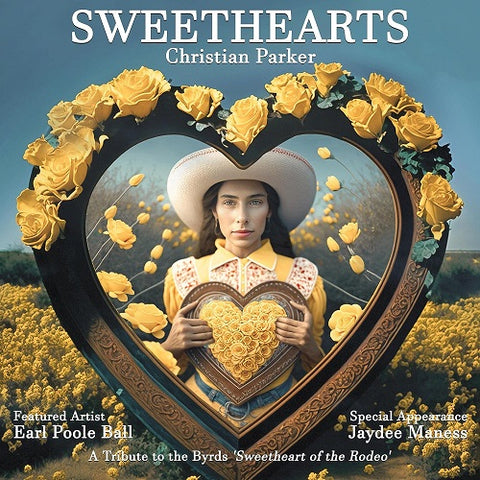 Christian Parker Sweethearts A Tribute To The Byrds Sweetheart Of The Rodeo CD