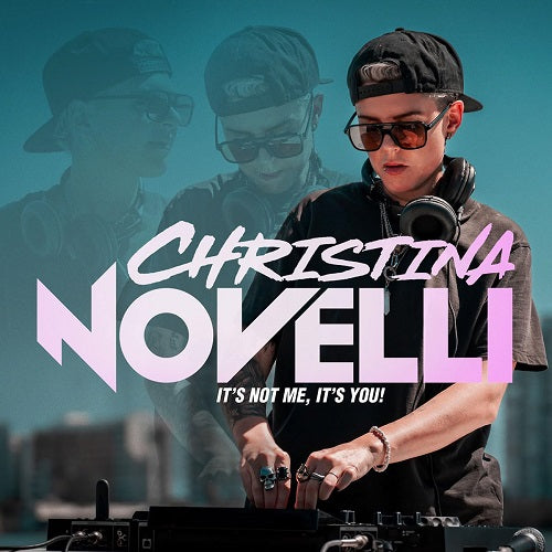 Christina Novelli Its Not Me Its You New CD