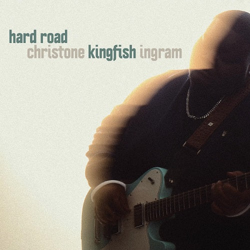 Christone Kingfish Ingram Hard Road New CD Presale