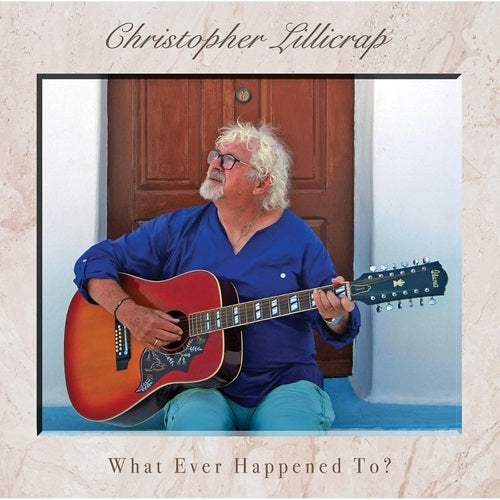 Christopher Lillicrap What Ever Happened To New CD Presale