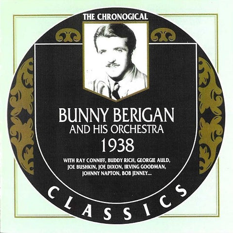 Chronological Bunny Berigan And His Orchestra 1938 & New CD