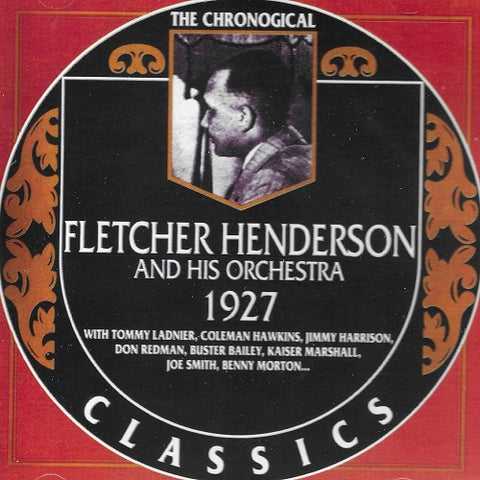 Chronological Fletcher Henderson And His Orchestra 1927 & New CD