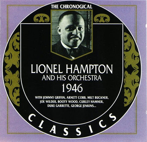 Chronological Lionel Hampton And His Orchestra 1946 & New CD