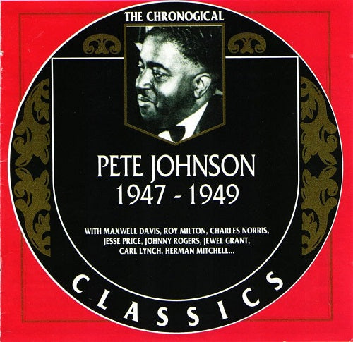 Chronological Pete Johnson 1947-1949 1947 1949 New CD