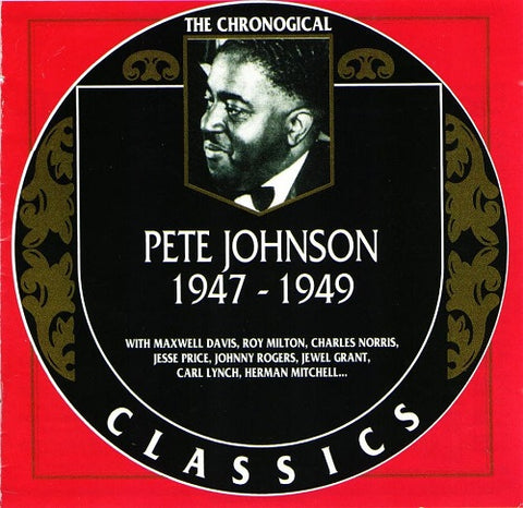 Chronological Pete Johnson 1947-1949 1947 1949 New CD