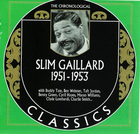Chronological Slim Gaillard 1951-1953 1951 1953 New CD