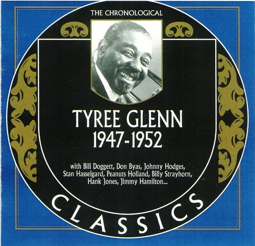 Chronological Tyree Glenn 1947-1952 1947 1952 New CD