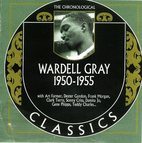 Chronological Wardell Gray 1950-1955 1950 1955 New CD