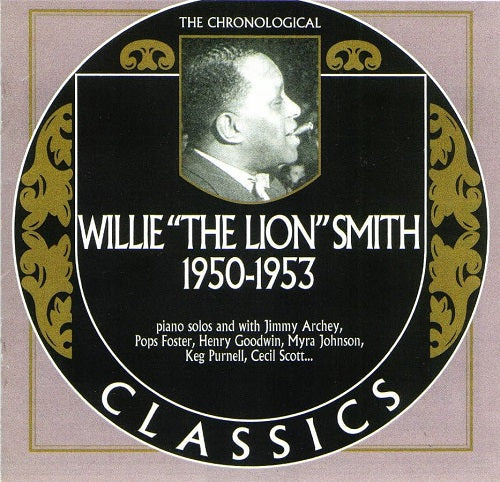 Chronological Willie The Lion Smith 1950-1953 1950 1953 New CD