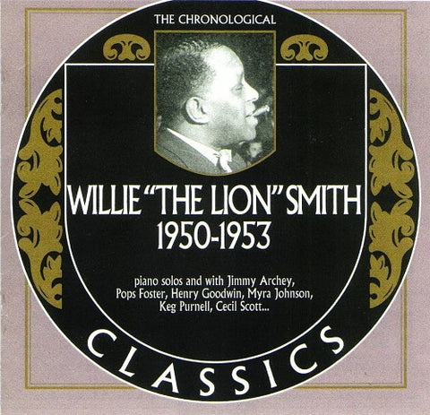 Chronological Willie The Lion Smith 1950-1953 1950 1953 New CD
