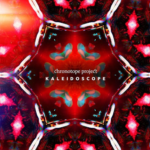 Chronotope Project Kaleidoscope New CD Presale