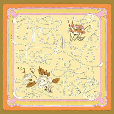 Chrysanths Leave No Shadow New CD