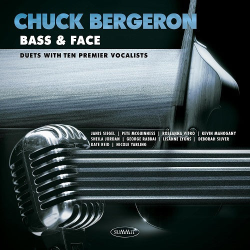Chuck Bergeron Bass & Face And New CD Presale