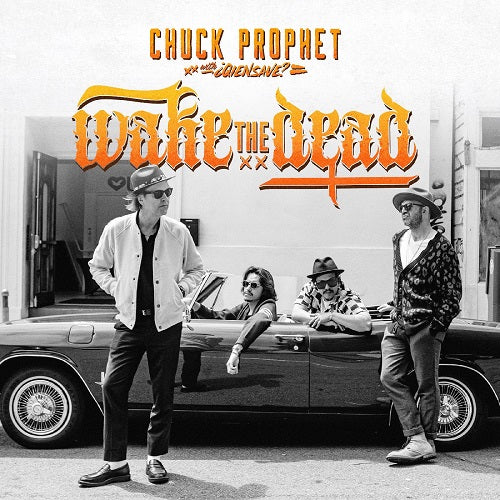 Chuck Prophet Wake the Dead New CD