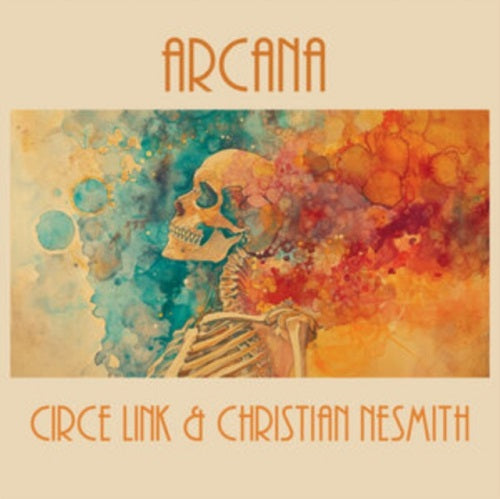 Circe Link & Christian Nesmith Arcana And New CD
