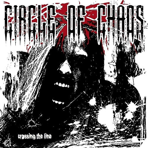 Circle of Chaos Crossing The Line New CD