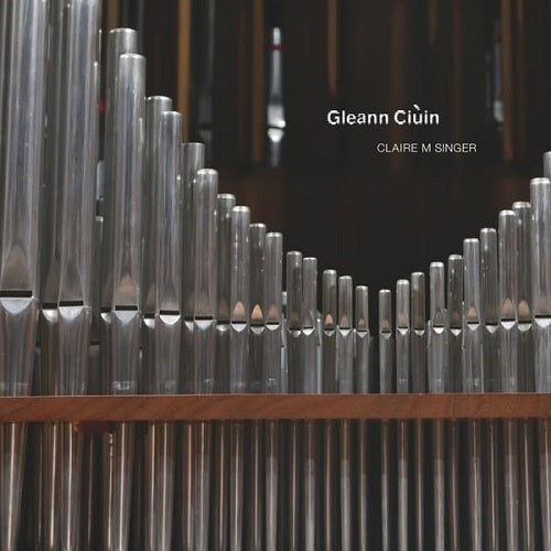 Claire M Singer Gleann Ciuin New CD Presale
