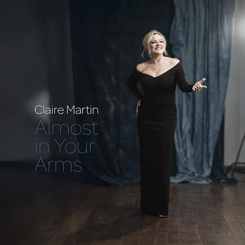 Claire Martin Almost in Your Arms New CD