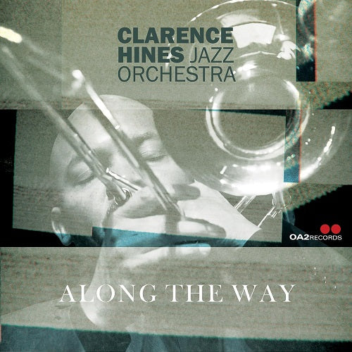 Clarence Hines Jazz Orchestra Along the Way New CD Presale