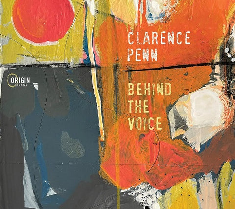 Clarence Penn Behind the Voice New CD