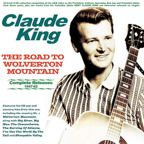 Claude King The Road To Wolverton Mountain Complete Releases 1947 62 CD Presale