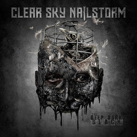 Clear Sky Nailstorm The Deep Dark Black New CD