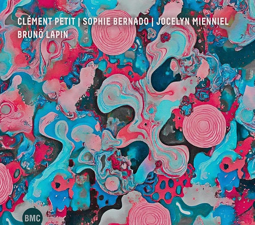 Clement Petit & Sophie Bernado & Jocelyn Mienniel Bruno Lapin New CD Presale