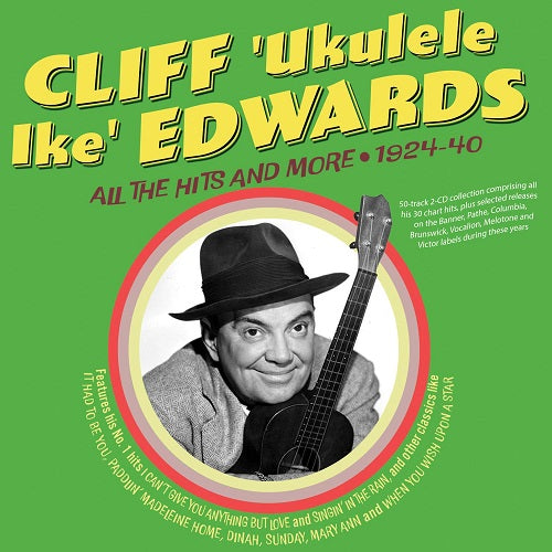 Cliff Edwards All The Hits And More 1924-40 1924 40 & New CD