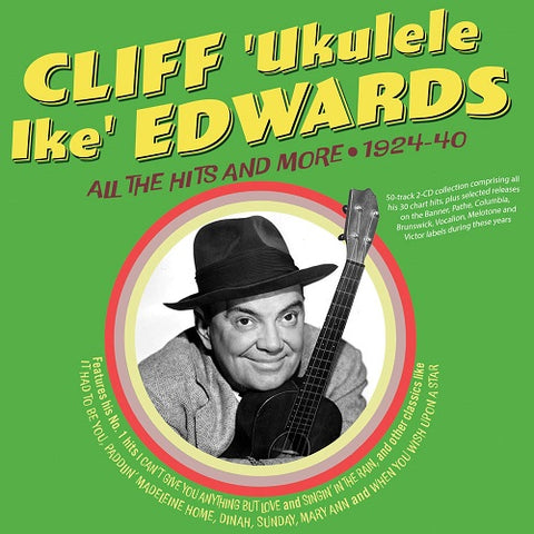 Cliff Edwards All The Hits And More 1924-40 1924 40 & New CD