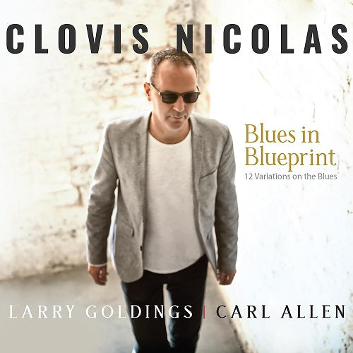 Clovis Nicolas Blues in Blueprint New CD Presale