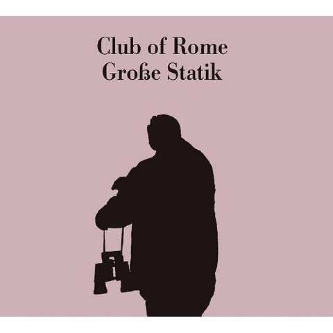 Club Of Rome Grosse Statik New CD