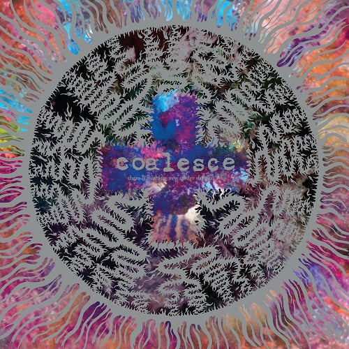 Coalesce There Is Nothing New Under The Sun + New CD