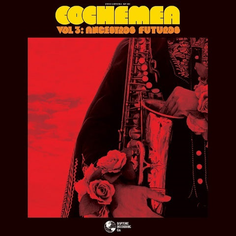 Cochemea Volume 3 Ancestros Futuros Vol Three New CD Presale