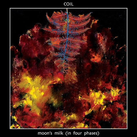 COIL Moon's Milk In Four Phases Moons New CD